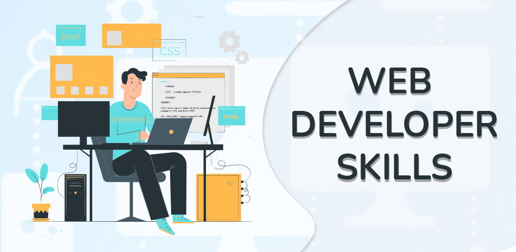 What are 5 essential skills every Web Developer should have?